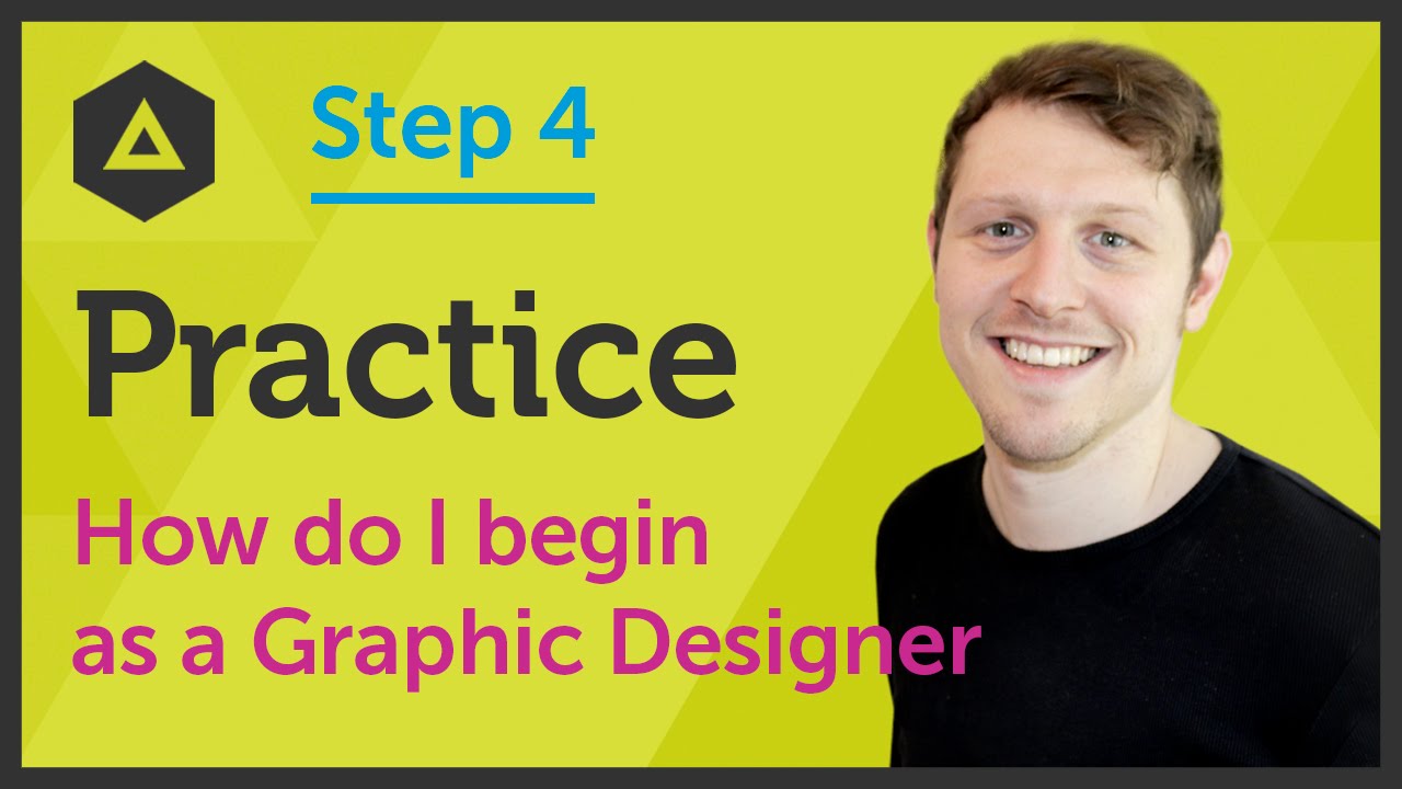 ‘Practice’ How do I begin as a Graphic Designer? Ep25/45 [Beginners ...