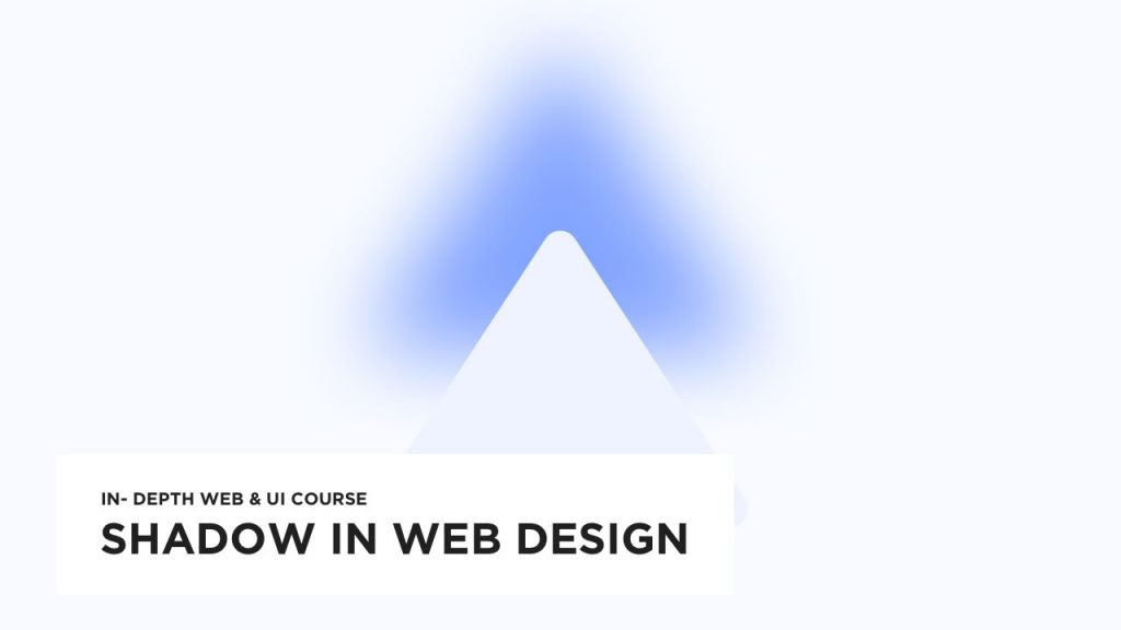 Shadow Ui Example Using shadow in web design - UI design tutorial | Designing for Uncertainty