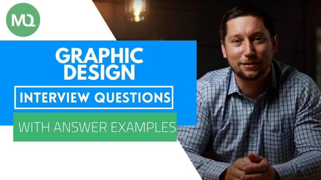 Review Questions Graphics Graphic Design Interview Questions with Answer Examples | Designing for ...