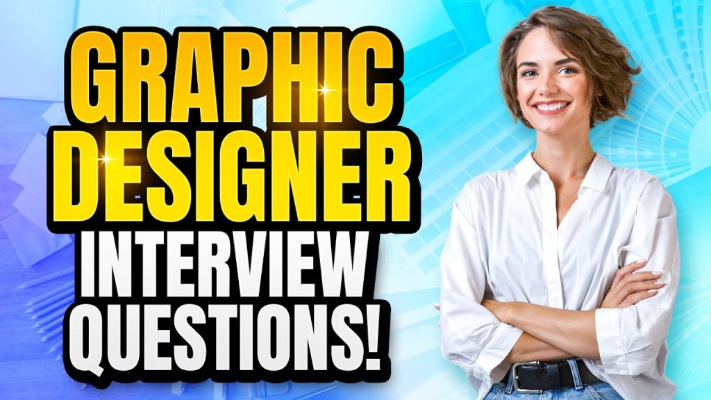 GRAPHIC DESIGNER Interview Questions & Answers! (How to PASS a Graphic ...
